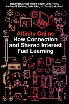 Affinity Online: How Connection and Shared Interest Fuel Learning Book Cover
